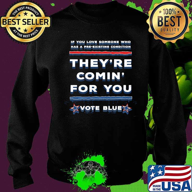 They're Comin' For You Kamala Harris Debate Quote Vote Blue Shirt Sweater They're Comin' For You Kamala Harris Debate Quote Vote Blue Shirt Sweater
