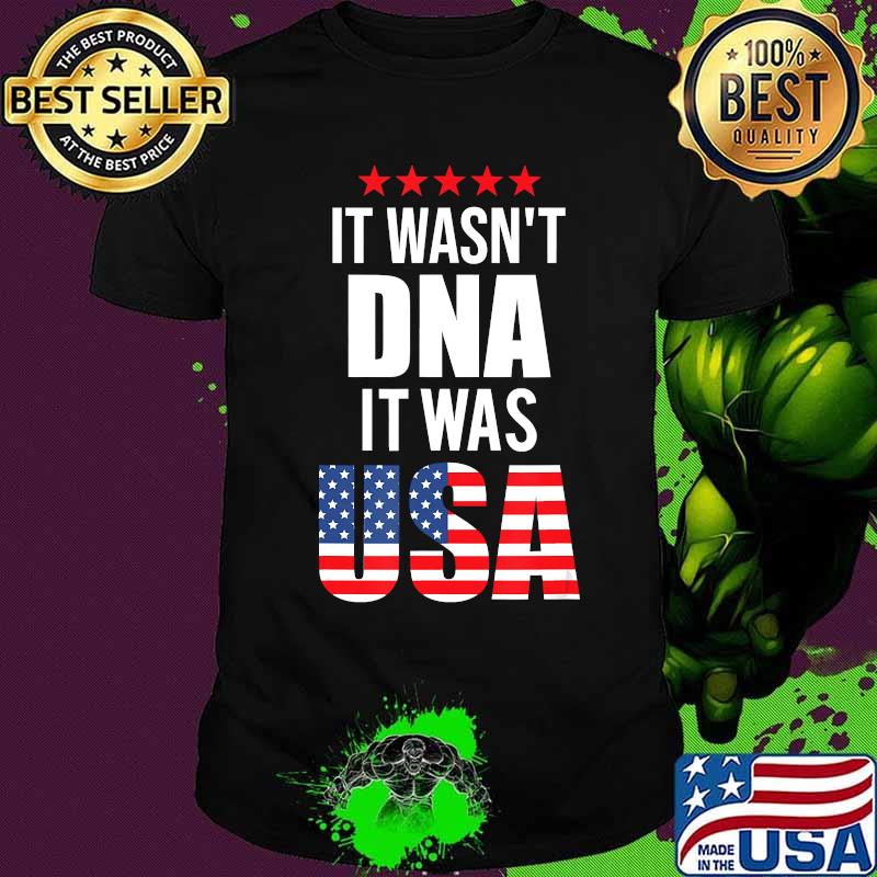 They tested my DNA and it wasn't DNA Trump Quote T-Shirt