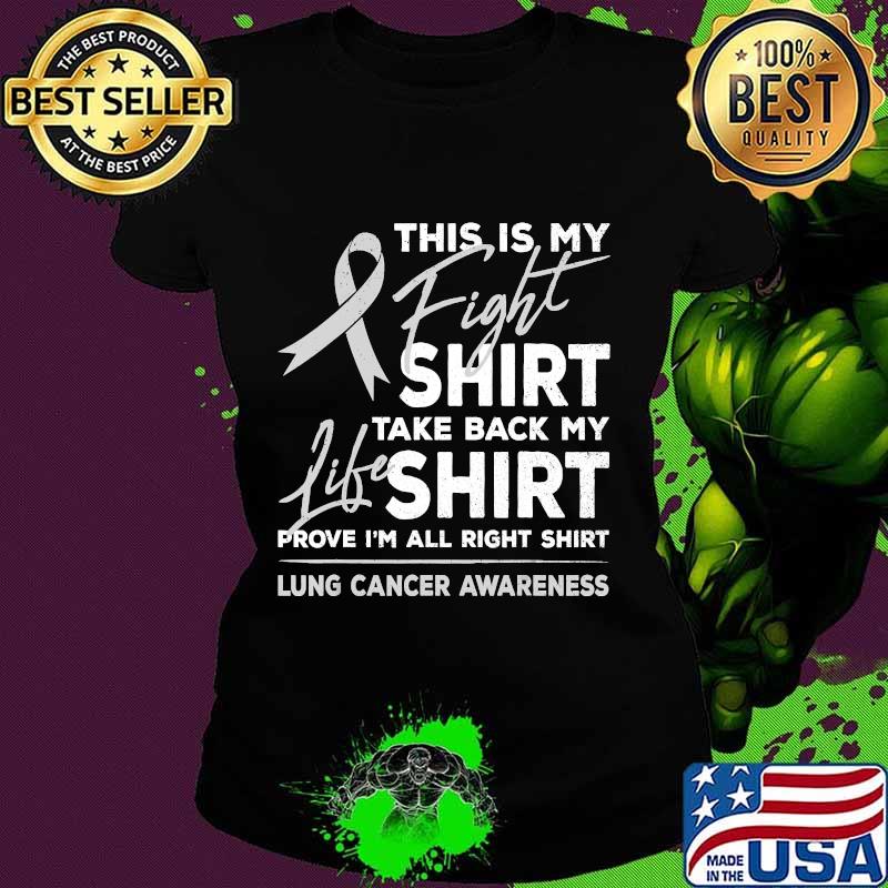 This is My Fight Shirt Lung Cancer Awareness Support Ribbon T-Shirt Ladies tee This is My Fight Shirt Lung Cancer Awareness Support Ribbon T-Shirt Ladies tee