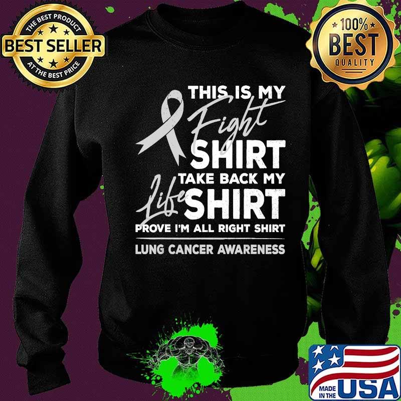 This is My Fight Shirt Lung Cancer Awareness Support Ribbon T-Shirt Sweater This is My Fight Shirt Lung Cancer Awareness Support Ribbon T-Shirt Sweater