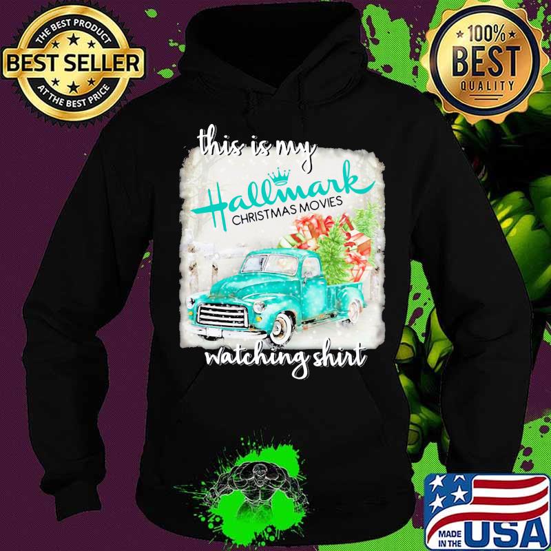 This is my hallmark christmas movies watching s Hoodie This is my hallmark christmas movies watching s Hoodie