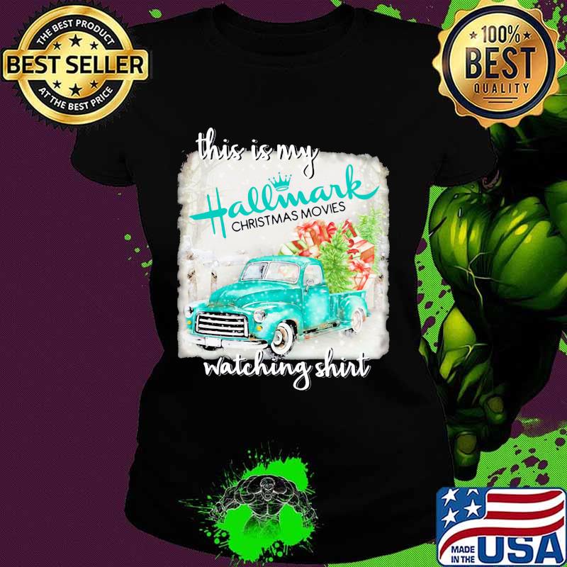 This is my hallmark christmas movies watching s Ladies tee This is my hallmark christmas movies watching s Ladies tee