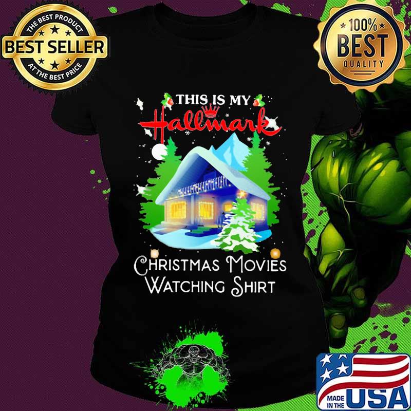 This is my hallmark christmas movies watching s Ladies tee This is my hallmark christmas movies watching s Ladies tee