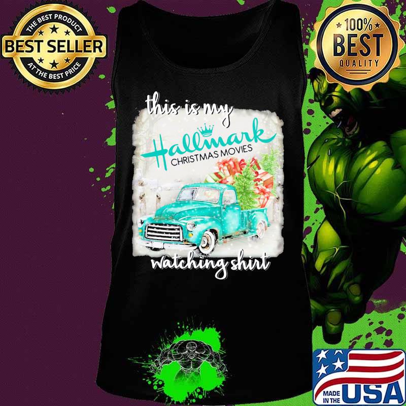 This is my hallmark christmas movies watching s Tank top This is my hallmark christmas movies watching s Tank top
