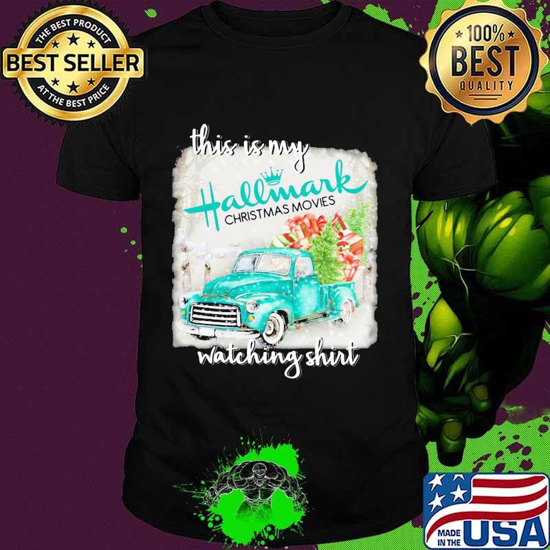 This is my hallmark christmas movies watching shirt This is my hallmark christmas movies watching shirt