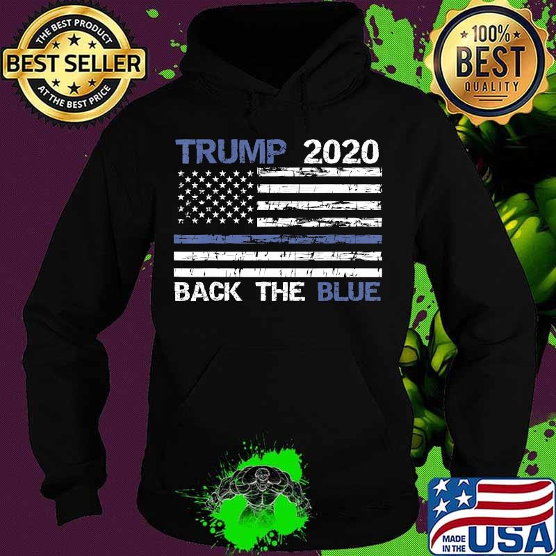 Trump 2020 Back The Blue Thin Blue Line Police Support Shirt Hoodie Trump 2020 Back The Blue Thin Blue Line Police Support Shirt Hoodie