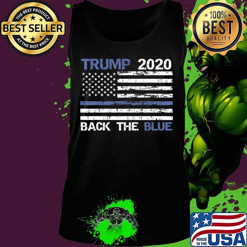 Trump 2020 Back The Blue Thin Blue Line Police Support Shirt Tank top Trump 2020 Back The Blue Thin Blue Line Police Support Shirt Tank top