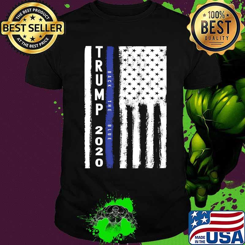 Trump 2020 Flag Back the Blue Thin Blue Line US Flag T-Shirt
