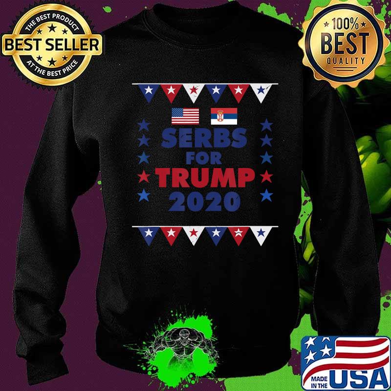 Trump Conservative Election Serbs for Trump 2020 T-Shirt Sweater Trump Conservative Election Serbs for Trump 2020 T-Shirt Sweater