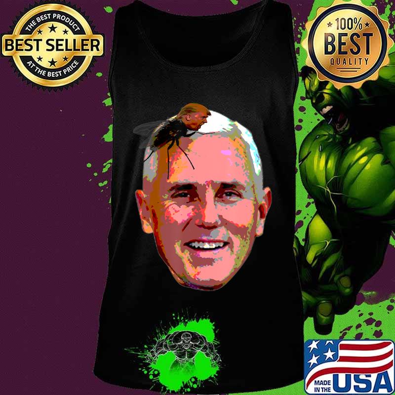 Trump fly on mike pence head T-Shirt Tank top Trump fly on mike pence head T-Shirt Tank top
