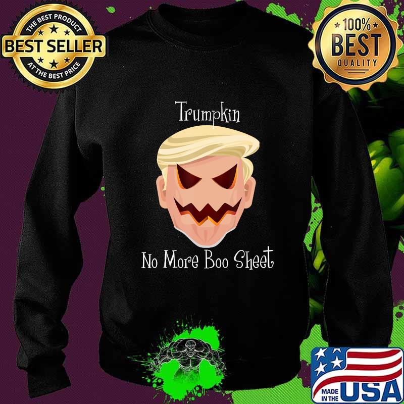 Trumpkin no boo sheet halloween s Sweater Trumpkin no boo sheet halloween s Sweater
