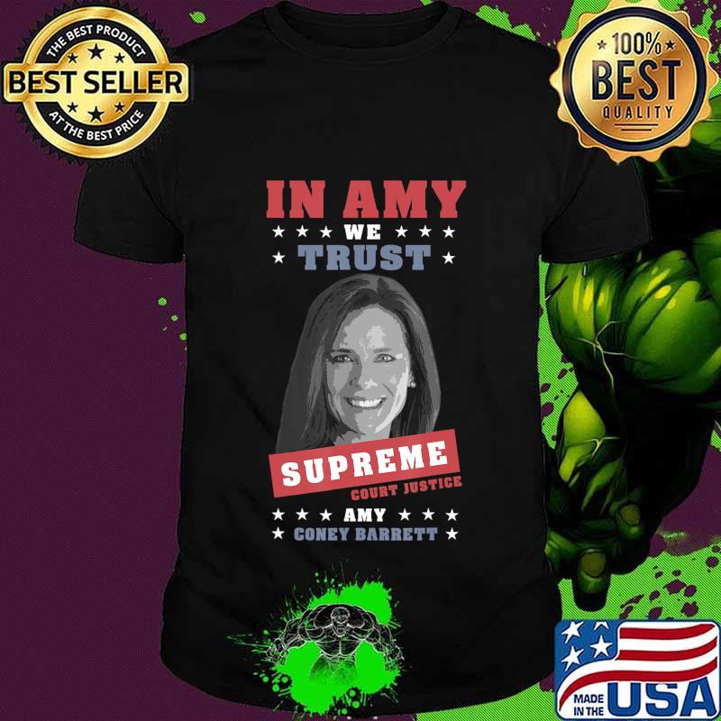 Trust Amy Coney Barrett - Supreme Court Justice Nominee 2020 T-Shirt