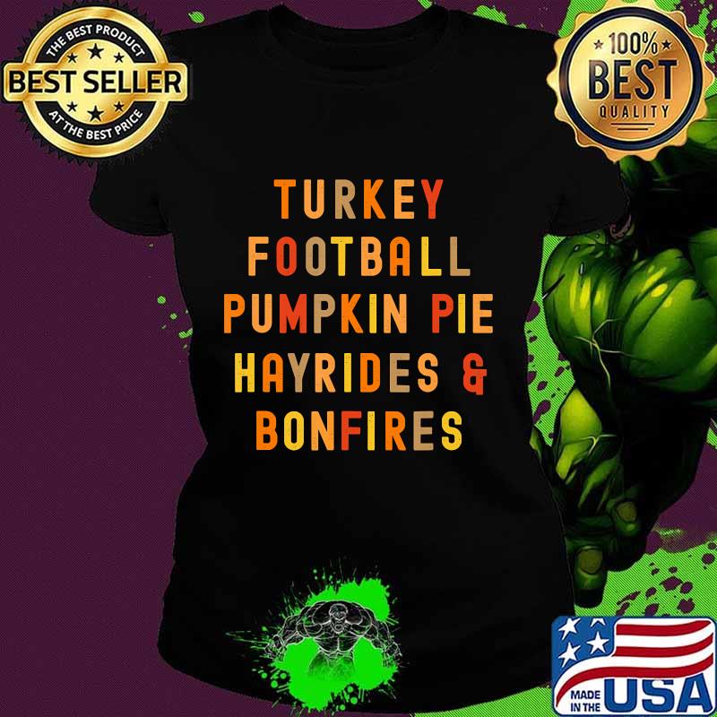 Turkey football pumpkin pie hayrides bonfires election vintage s Ladies tee Turkey football pumpkin pie hayrides bonfires election vintage s Ladies tee