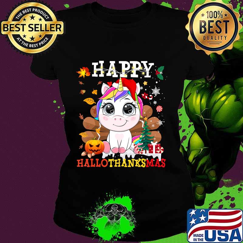 Unicorn santa hat happy hallothanksmas thanksgiving xmas s Ladies tee Unicorn santa hat happy hallothanksmas thanksgiving xmas s Ladies tee