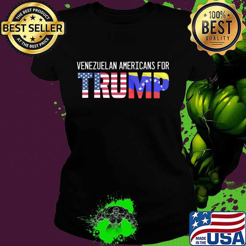 Venezuela Shirt Gift - Venezuelan Americans for Trump T-Shirt Ladies tee Venezuela Shirt Gift - Venezuelan Americans for Trump T-Shirt Ladies tee