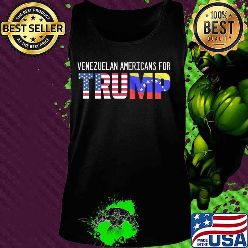Venezuela Shirt Gift - Venezuelan Americans for Trump T-Shirt Tank top Venezuela Shirt Gift - Venezuelan Americans for Trump T-Shirt Tank top