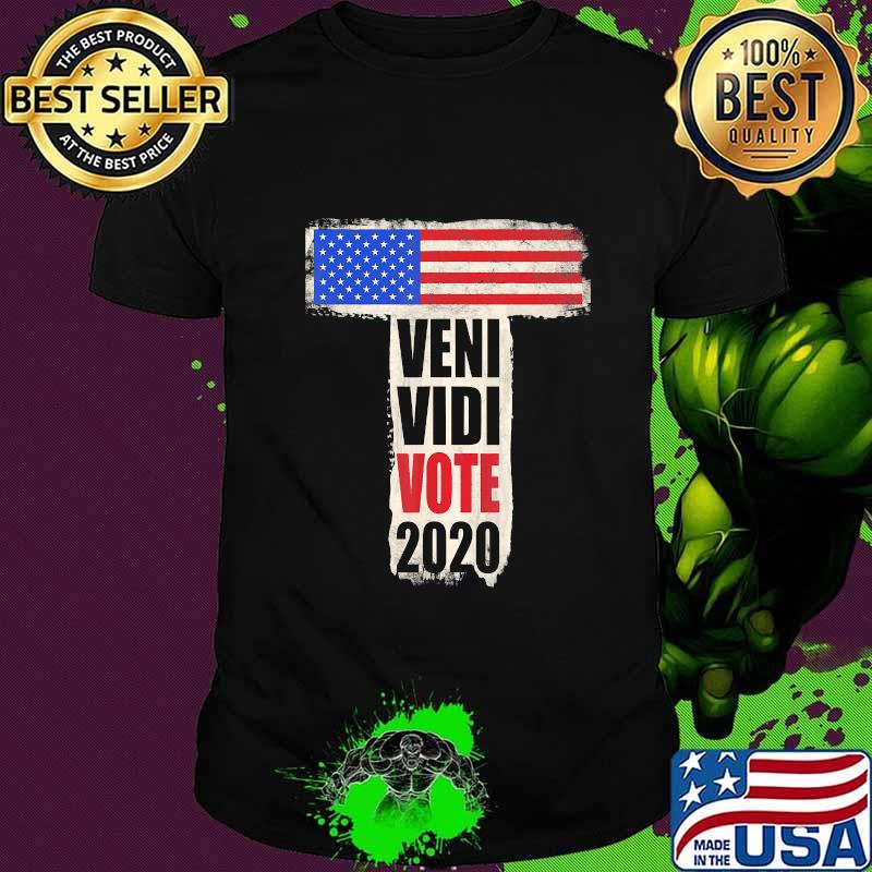 Veni Vidi Vote 2020 Big Letter T for Trump Supporter US Flag T-Shirt
