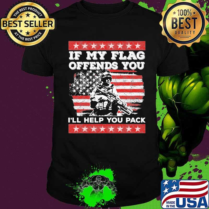 Veteran if my flag offends you i'll help you pack american flag shirt