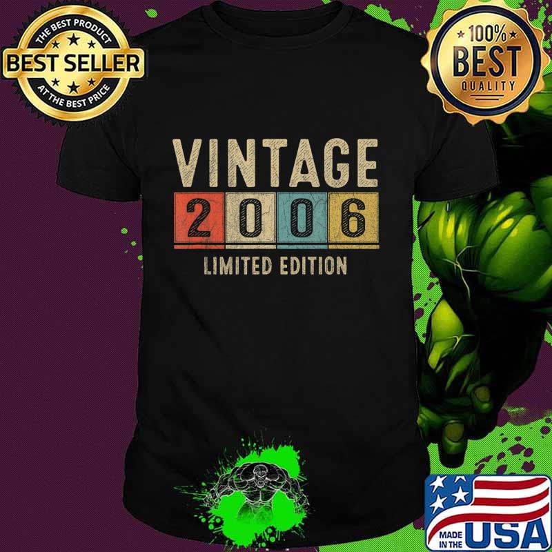 Vintage 2006 Limited Edition Gift 15th Birthday 15 Yrs Old T-Shirt