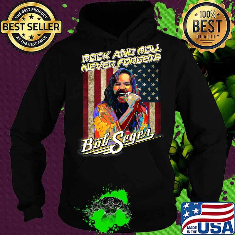 Vintage Bob Shirts Seger Retro Flag American Love Rock Gifts T-Shirt Hoodie Vintage Bob Shirts Seger Retro Flag American Love Rock Gifts T-Shirt Hoodie
