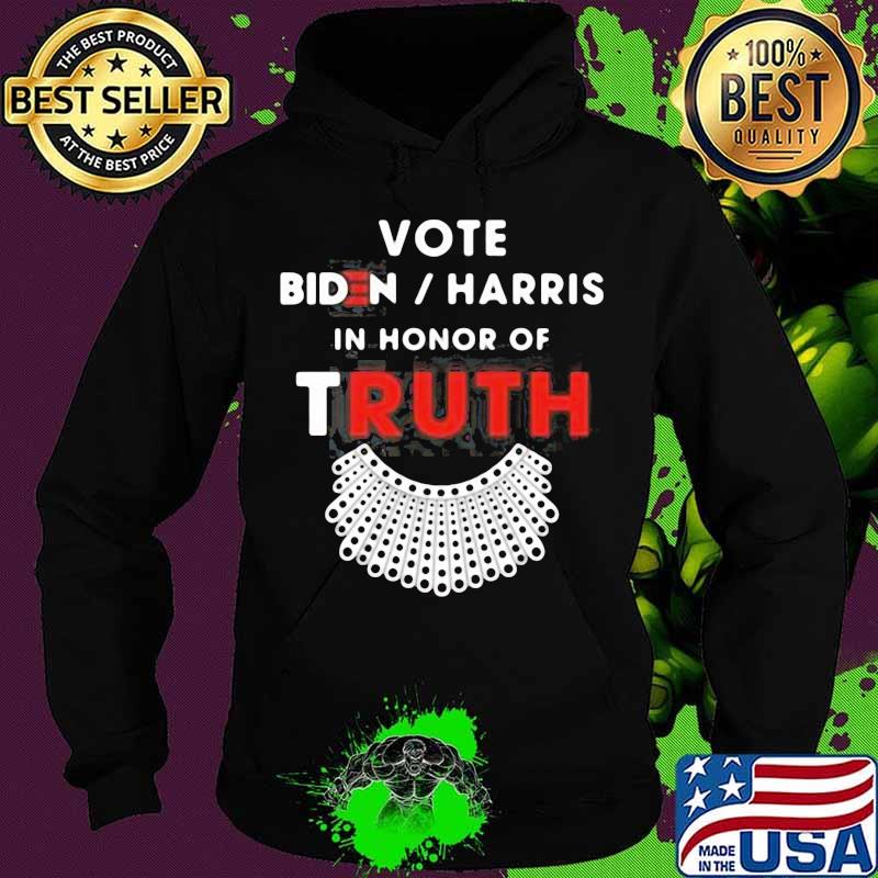 Vote biden harris in honor of truth s Hoodie Vote biden harris in honor of truth s Hoodie