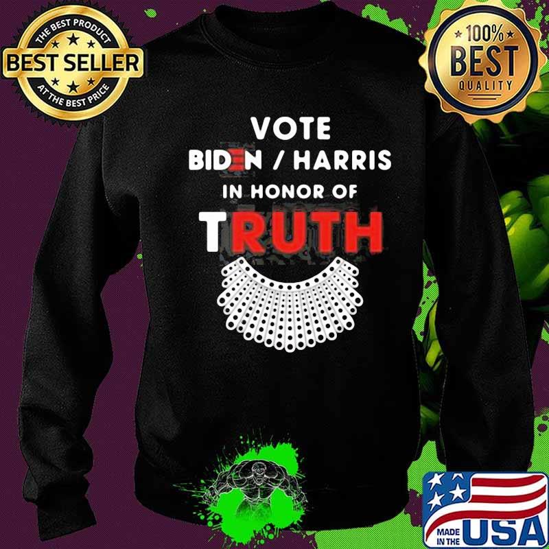 Vote biden harris in honor of truth s Sweater Vote biden harris in honor of truth s Sweater