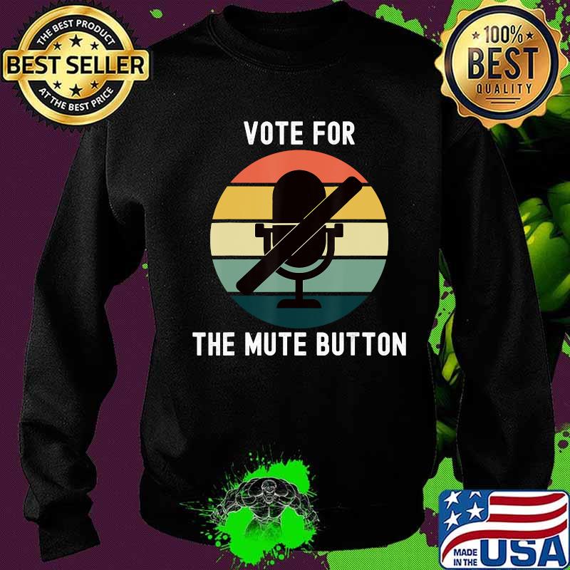Vote for the mute button debate biden trump vintage retro s Sweater Vote for the mute button debate biden trump vintage retro s Sweater