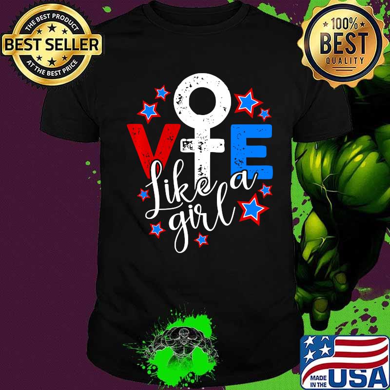Vote Like a Girl American flag Shirt