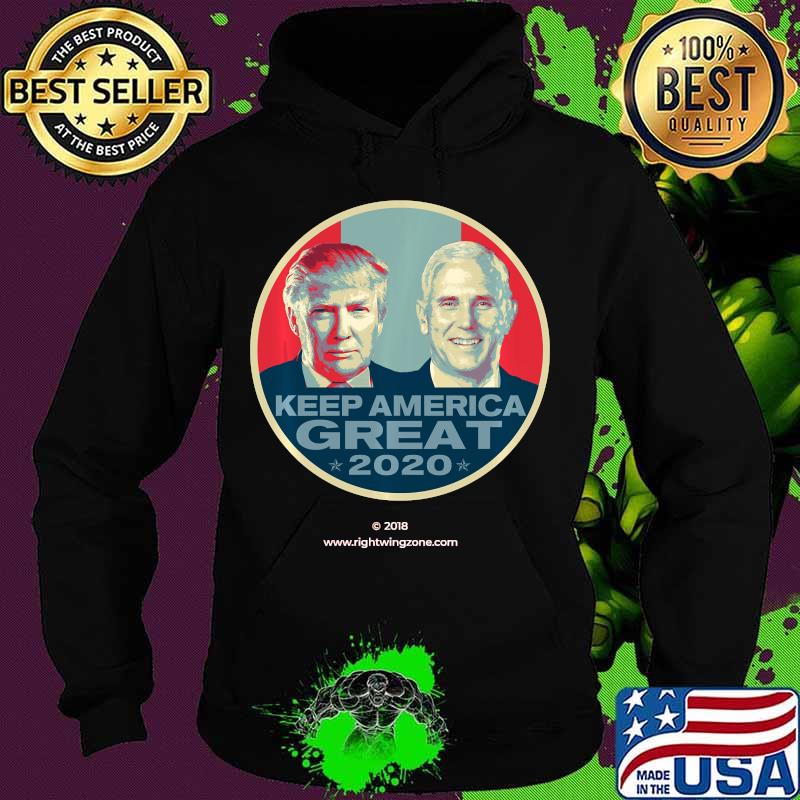 Vote Trump Pence 2020 Keep America Great Make America Great Shirt Hoodie Vote Trump Pence 2020 Keep America Great Make America Great Shirt Hoodie