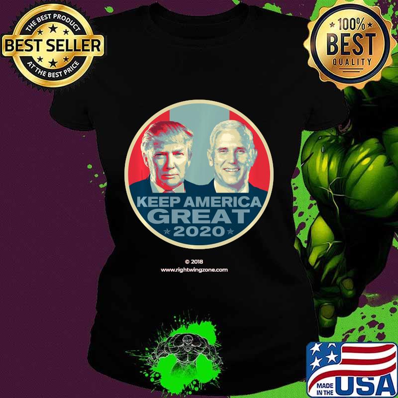 Vote Trump Pence 2020 Keep America Great Make America Great Shirt Ladies tee Vote Trump Pence 2020 Keep America Great Make America Great Shirt Ladies tee