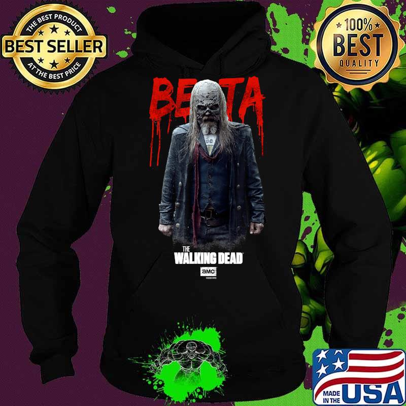 Walking Dead Beta AMC T-Shirt Hoodie Walking Dead Beta AMC T-Shirt Hoodie