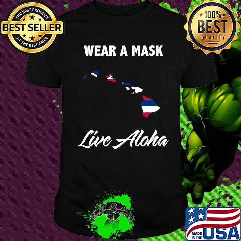 Wear A Mask Live Aloha Map Shirt