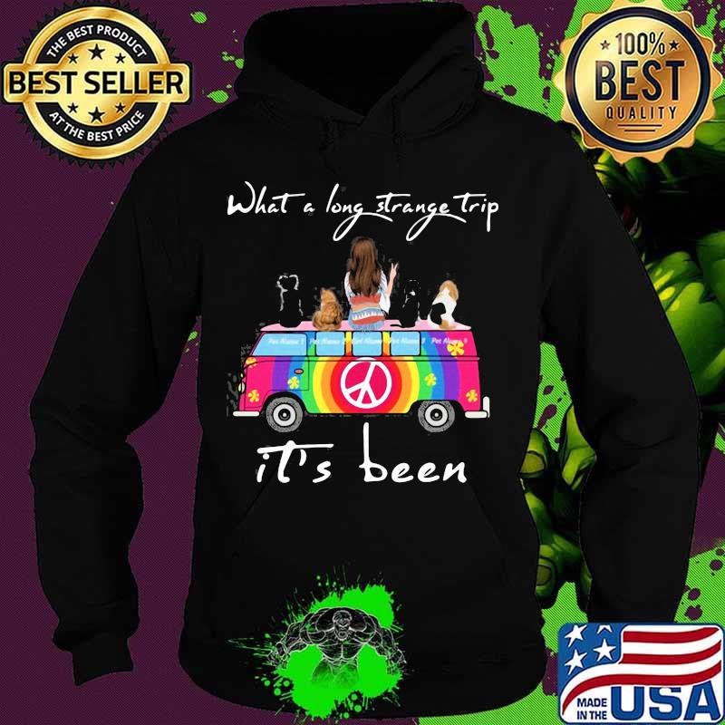 What a long strange trip it's been hippie s Hoodie What a long strange trip it's been hippie s Hoodie