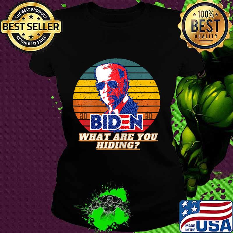 What are you hiding biden president debate 2020 vintage s Ladies tee What are you hiding biden president debate 2020 vintage s Ladies tee