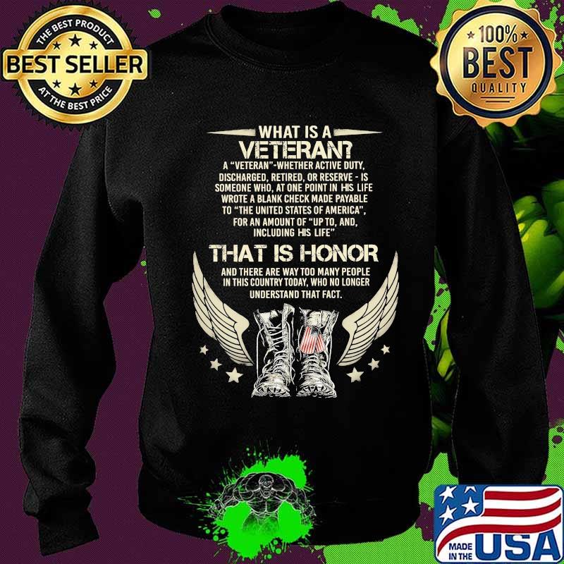 What is a veteran that is honor boots s Sweater What is a veteran that is honor boots s Sweater