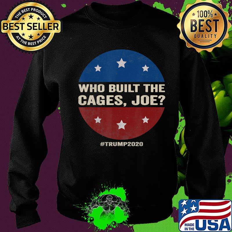 Who built the cages joe funny 2020 presidential debate s Sweater Who built the cages joe funny 2020 presidential debate s Sweater