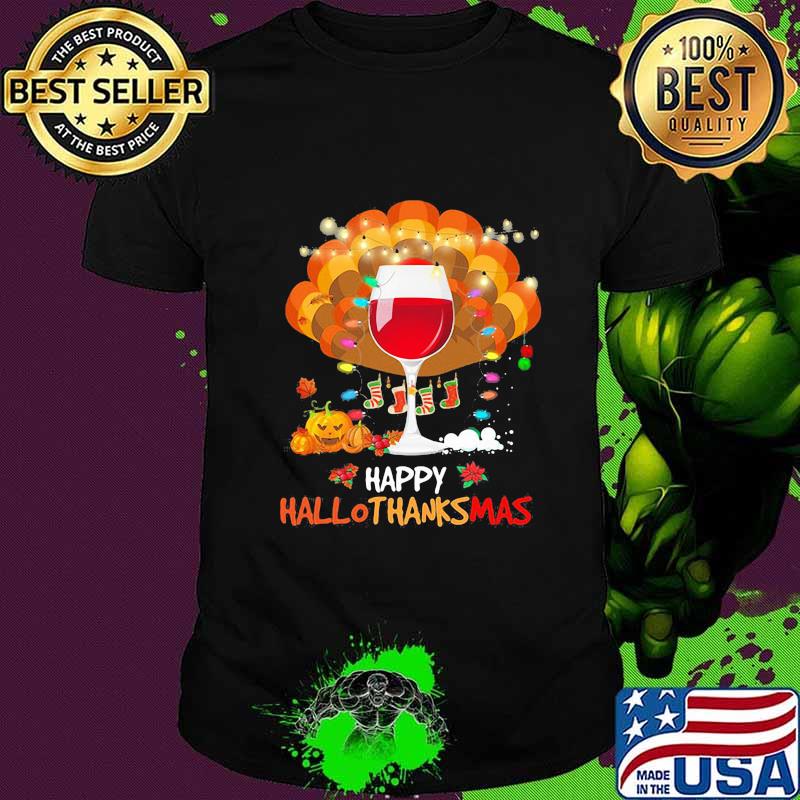 Wine turkey happy hallothanksmas halloween thanksgiving christmas shirt