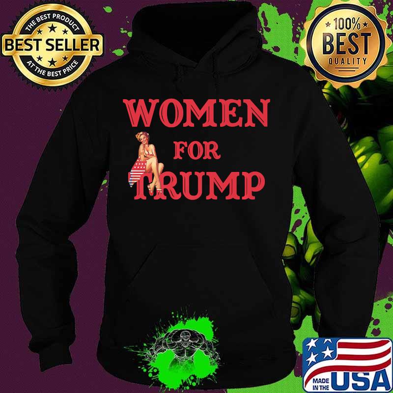Women For Trump Pin-Up Girl American Flag Shirt Hoodie Women For Trump Pin-Up Girl American Flag Shirt Hoodie
