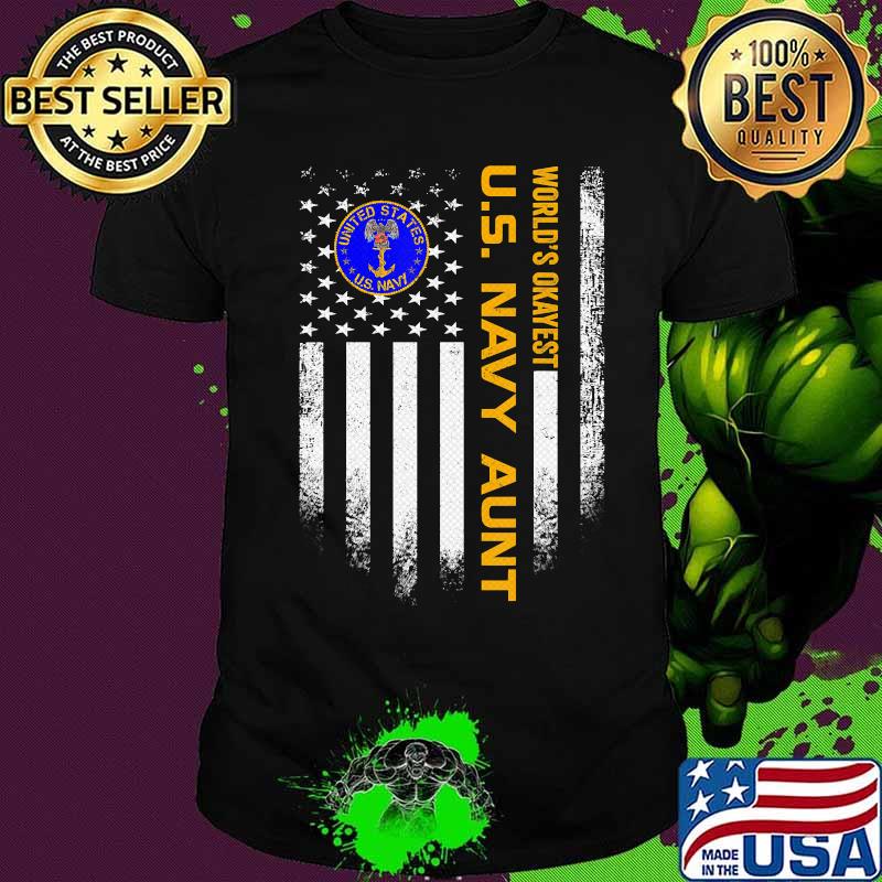 World's okayest u.s navy veteran aunt american flag shirt World's okayest u.s navy veteran aunt american flag shirt