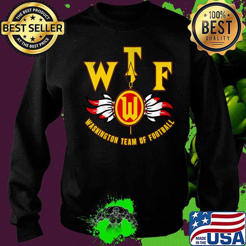 WTF Washington Football DC Sports Team Shirt Sweater WTF Washington Football DC Sports Team Shirt Sweater