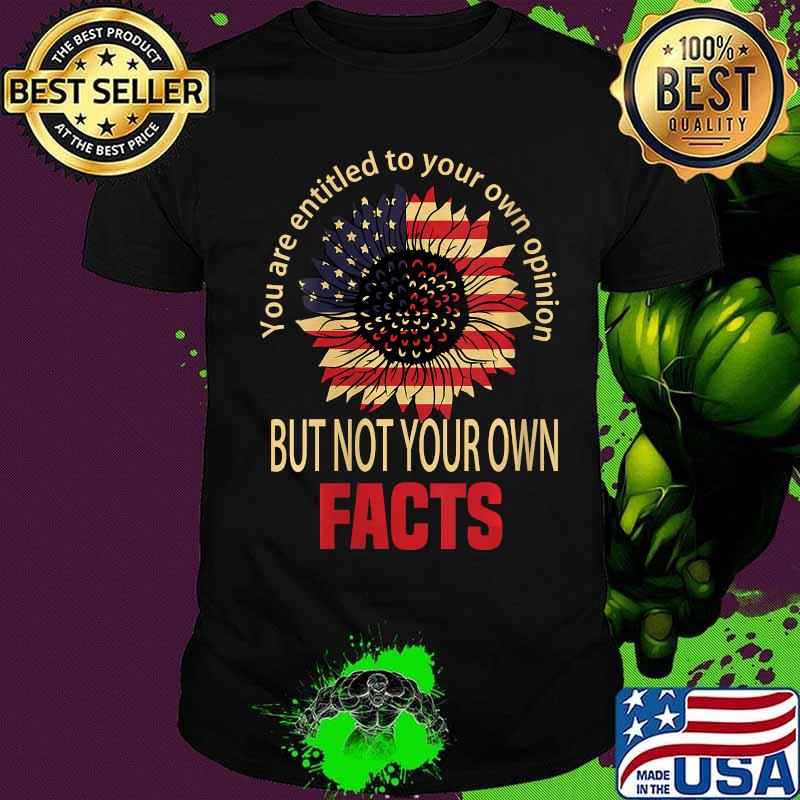 You're entitled to your opinion not your own facts vp debate Sunflower Shirt