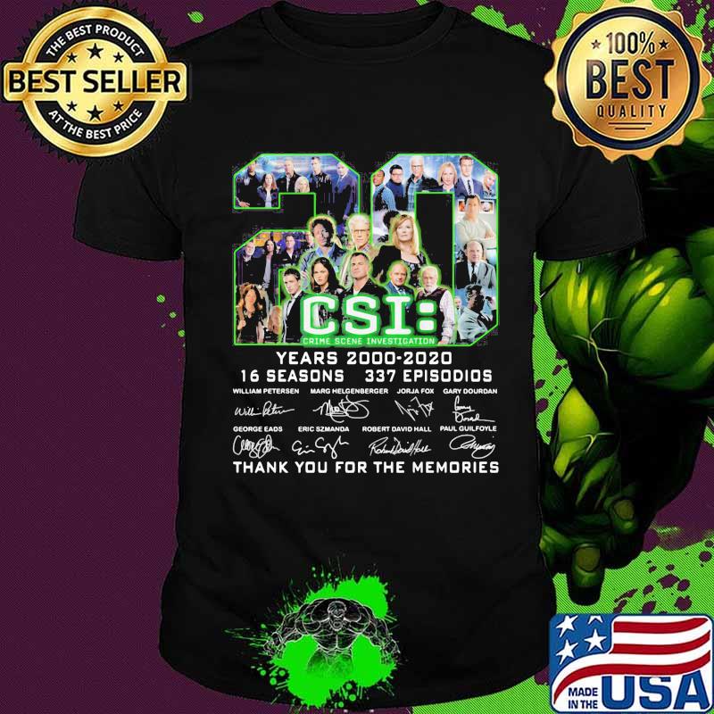 20 years 2000 2020 16 seasons 337 episodes csi crime scene investigation thank you for the memories signatures shirt