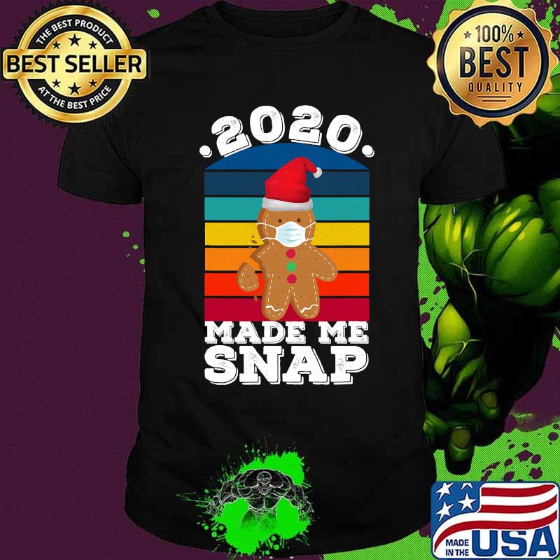 2020 made me snap funny oh snap gingerbread christmas cookie vintage retro shirt