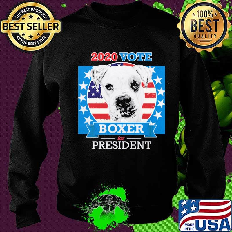 2020 Vote Boxer For President Dog American Flag Shirt Sweater 2020 Vote Boxer For President Dog American Flag Shirt Sweater