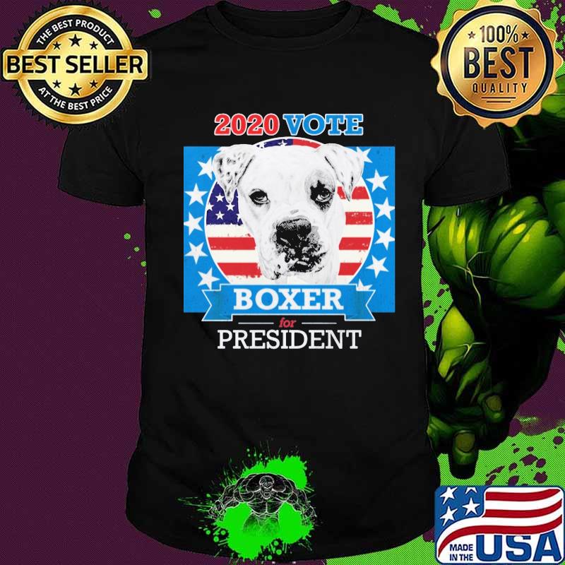 2020 Vote Boxer For President Dog American Flag Shirt 2020 Vote Boxer For President Dog American Flag Shirt