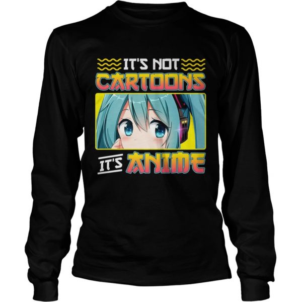 Anime-Girl-Its-Not-Cartoons-Its-Anime-Long-Sleeve-600x600-1.jpg