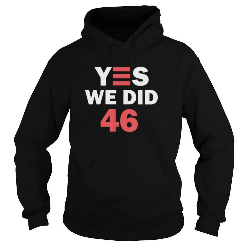 Biden-Harris-2020-Yes-We-Did-46-shirt4.jpg