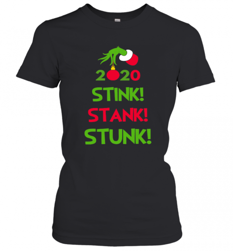 Christmas-2020-Stink-Stank-Stunk-T-Shirt-Classic-Womens-T-shirt.png