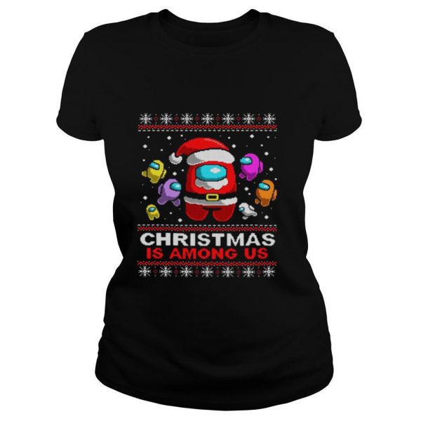 Christmas-Is-Among-Us-Ugly-shirt1-600x600-1.jpg