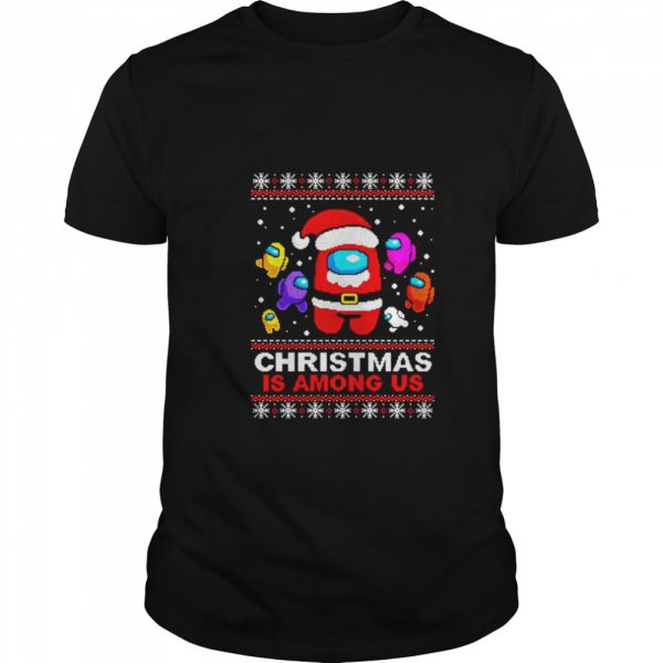 Christmas-is-Among-Us-ugly-Christmas-Classic-Mens-T-shirt-600x600-1.jpg